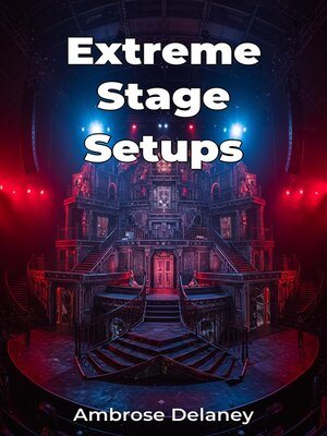 cover image of Extreme Stage Setups